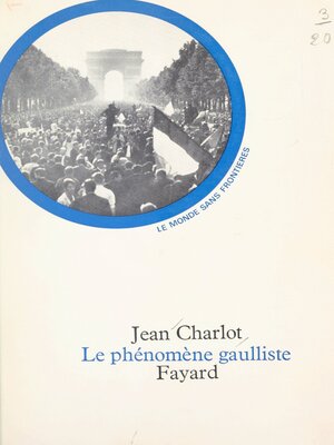 cover image of Le phénomène gaulliste